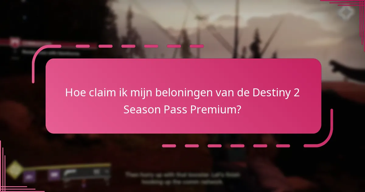 Hoeveel kost de Destiny 2 Season Pass Premium?