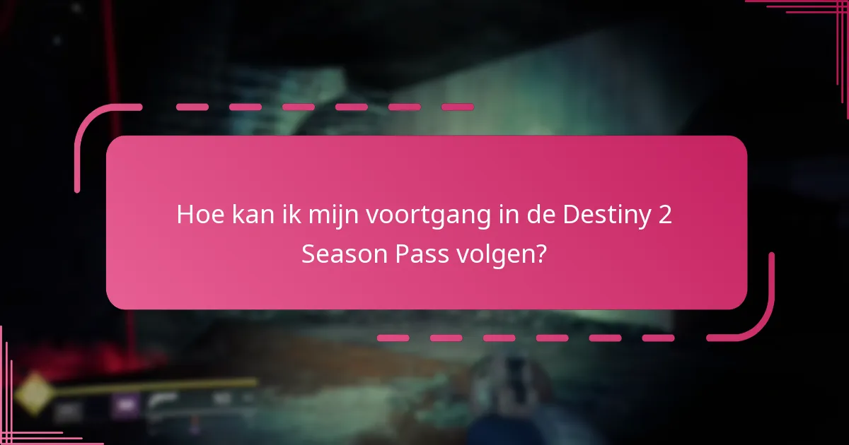 Welke beloningsmijlpalen zijn beschikbaar in de Destiny 2 Season Pass?