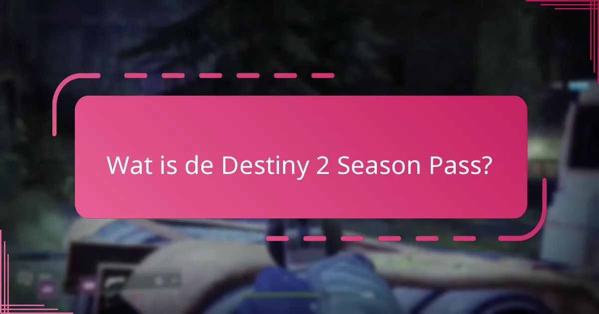 Welke Season Pass-beloningen moet ik prioriteit geven?