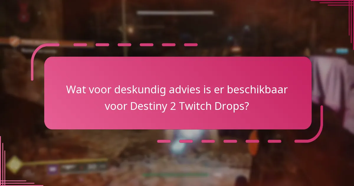 Wat zijn de gebruikerservaringen met Destiny 2 Twitch Drops?