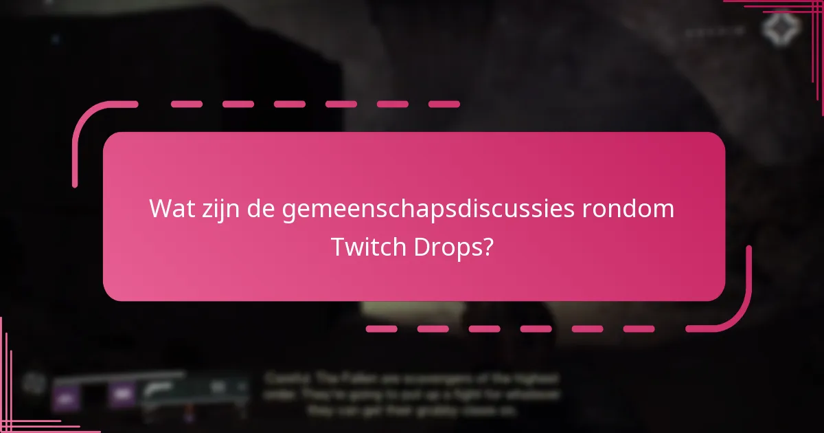 Hoe kunnen spelers hun kansen op het ontvangen van Twitch Drops verbeteren?