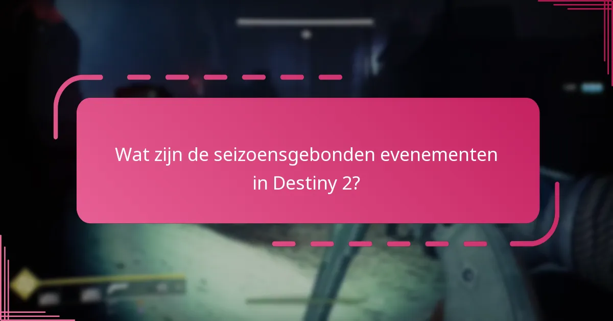 Welke beloningen kan ik verdienen met seizoensgebonden evenementen?