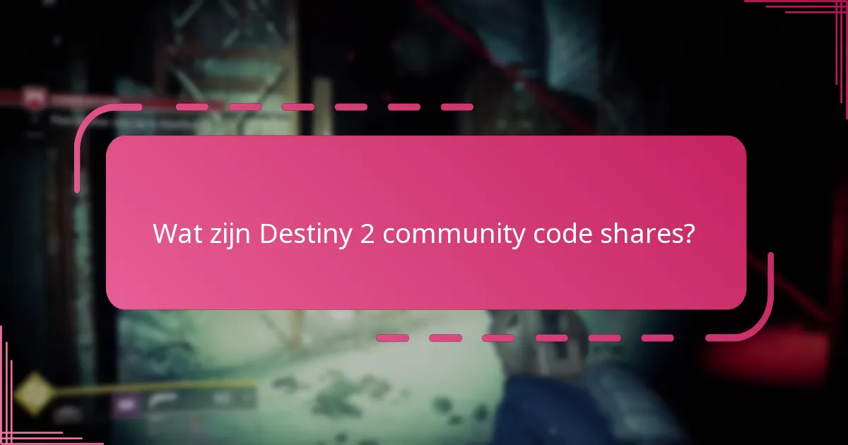 Hoe kan ik mijn eigen Destiny 2 codes verantwoordelijk delen?